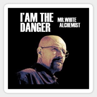 Im The Danger - Mr White Magnet